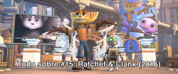 Tudo sobre #15: Ratchet & Clank (2016)